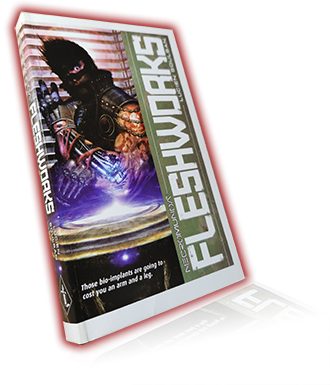 FLESHWORKS – Lucien Soulban [SciFi]