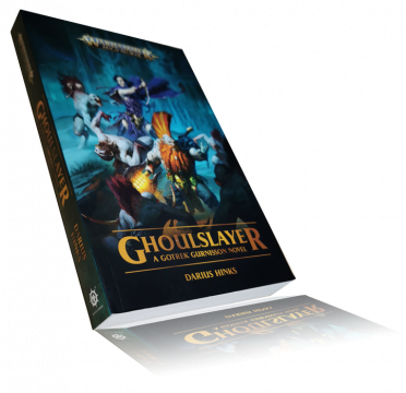 GHOULSLAYER - a Gotrek Gurnisson novel GHOULSLAYER - a Gotrek Gurnissin novel