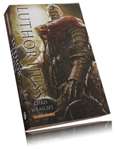 LUTHOR HUSS - Chris Wraight LUTHOR HUSS - Chris Wraight